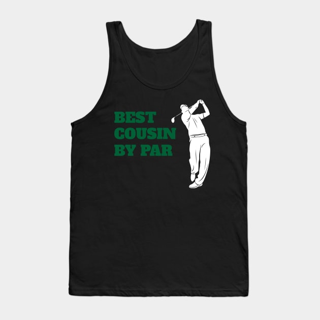 Best Cousin By Par - Funny Golf Tank Top by fromherotozero